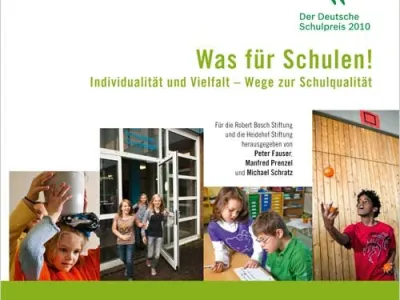 Was für Schulen! Der Deutsche Schulpreis 2010