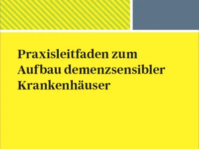 Cover Praxisleitfaden demenzsensible Krankenhäuser